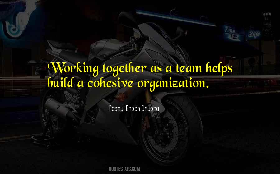 Quotes About Team Working Together #215615
