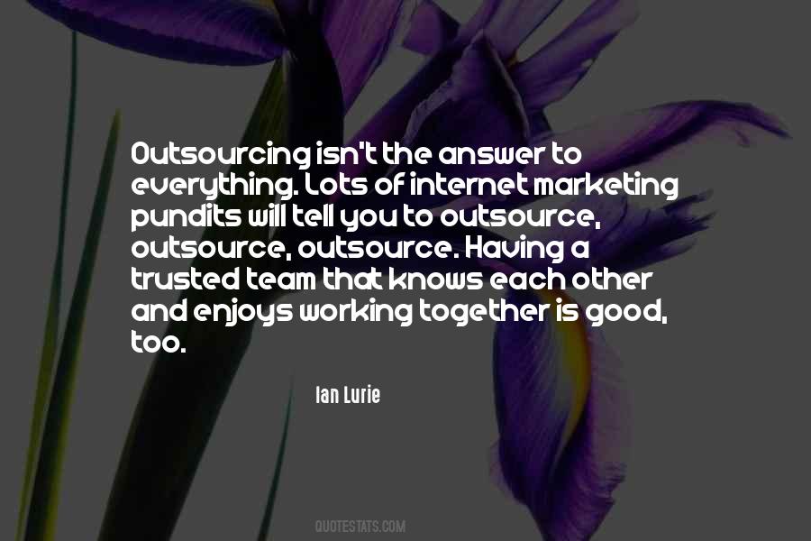 Quotes About Team Working Together #448484