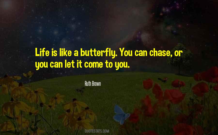 Quotes About Butterfly Life #1628813