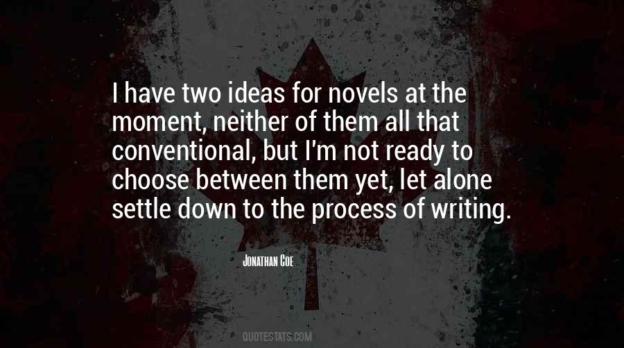 Quotes About Ideas For Writing #1311548