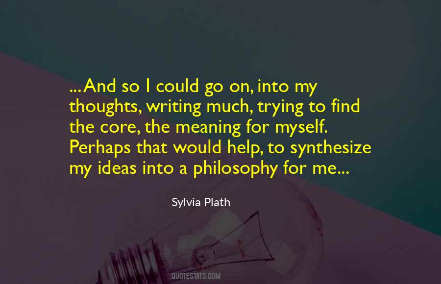 Quotes About Ideas For Writing #550565