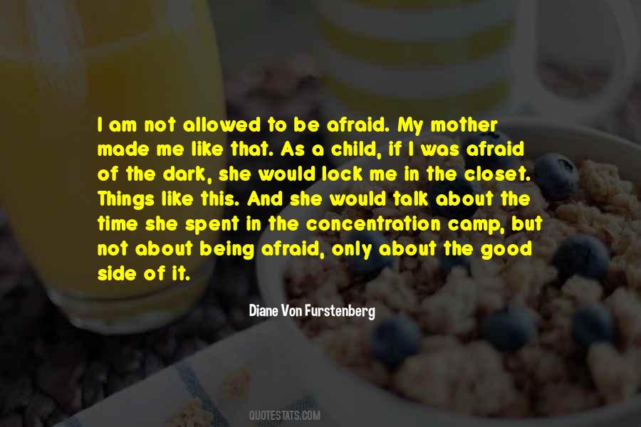Quotes About Being Afraid Of The Dark #1235057