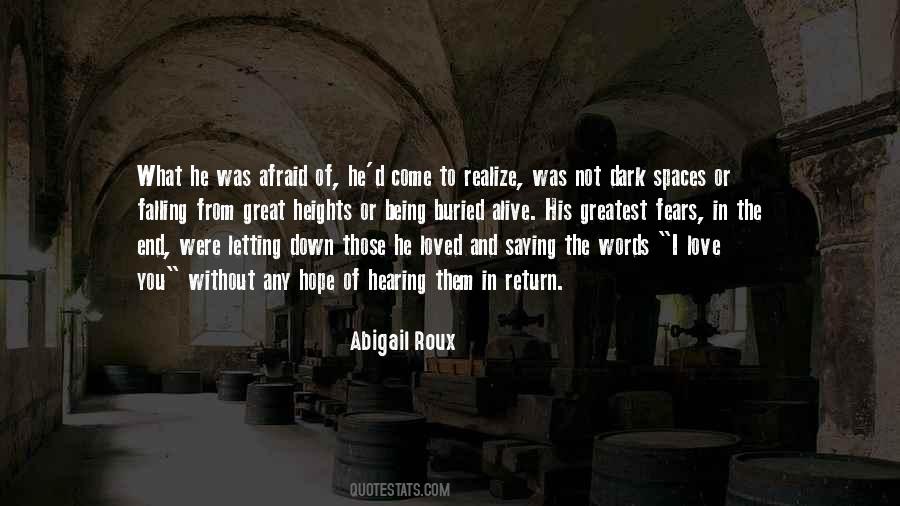Quotes About Being Afraid Of The Dark #1692904