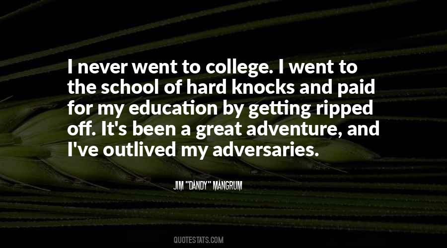 Quotes About School Of Hard Knocks #1184201