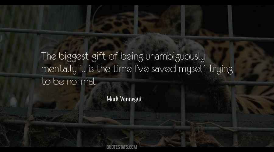 Quotes About Being Mentally Ill #1440611