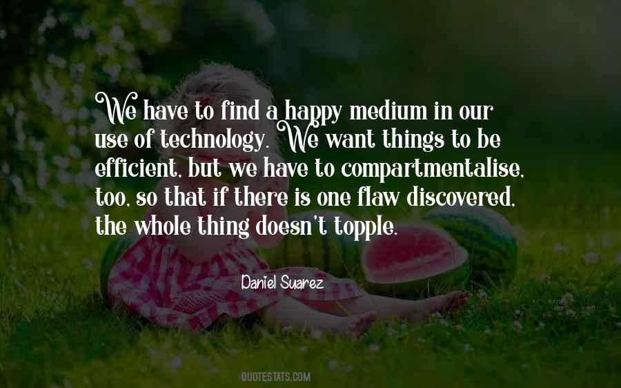 Quotes About The Use Of Technology #1154901