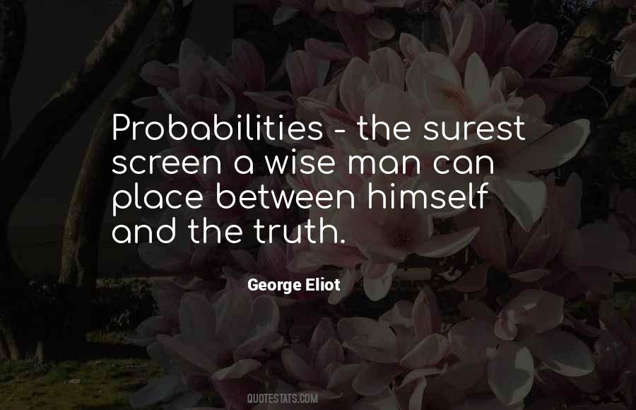Quotes About Probabilities #1168870