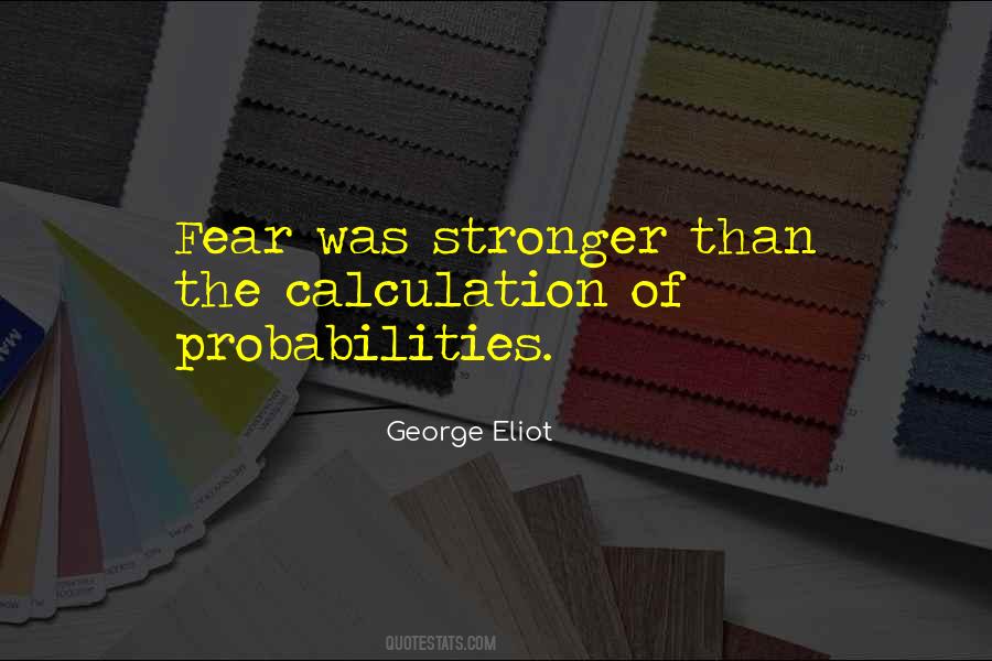 Quotes About Probabilities #1716053