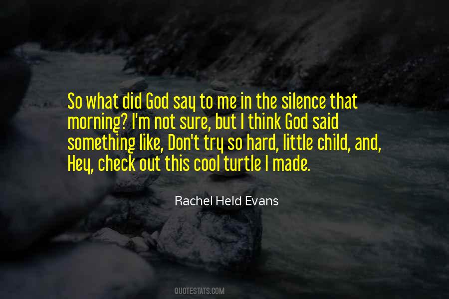 Quotes About Silence And God #231459