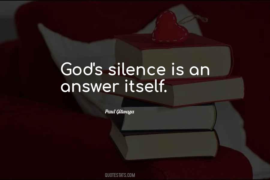 Quotes About Silence And God #760524