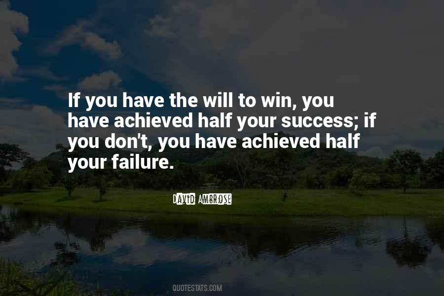 Quotes About The Will To Win #1380542