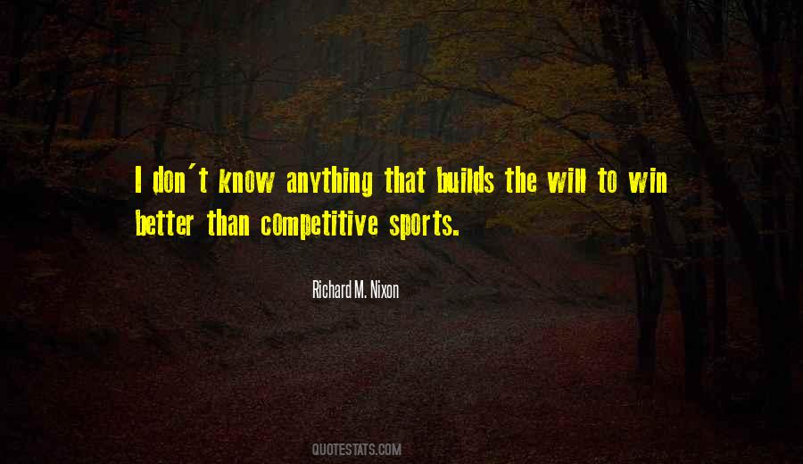 Quotes About The Will To Win #1714829
