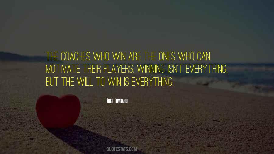 Quotes About The Will To Win #894181