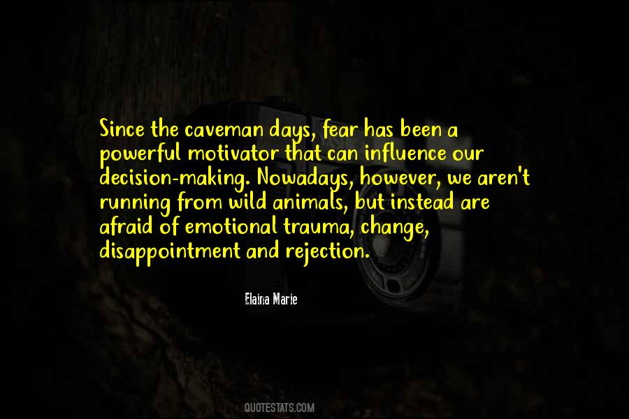 Quotes About Influence Of Fear #1552159
