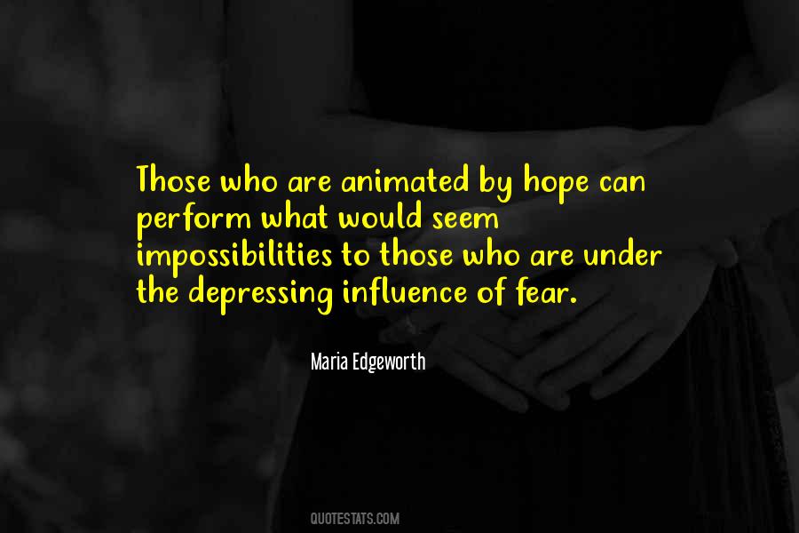 Quotes About Influence Of Fear #571405