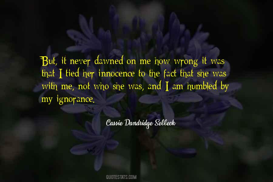 Dawned On Me Quotes #1590478