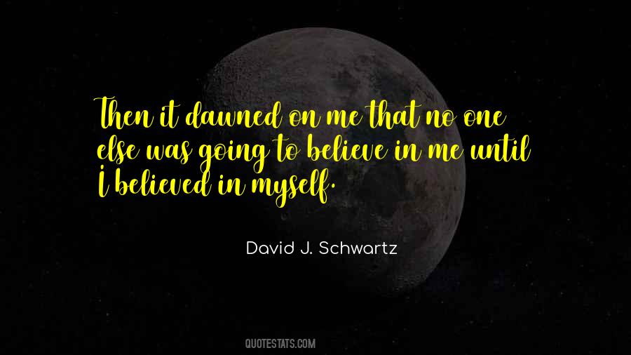 Dawned On Me Quotes #18340