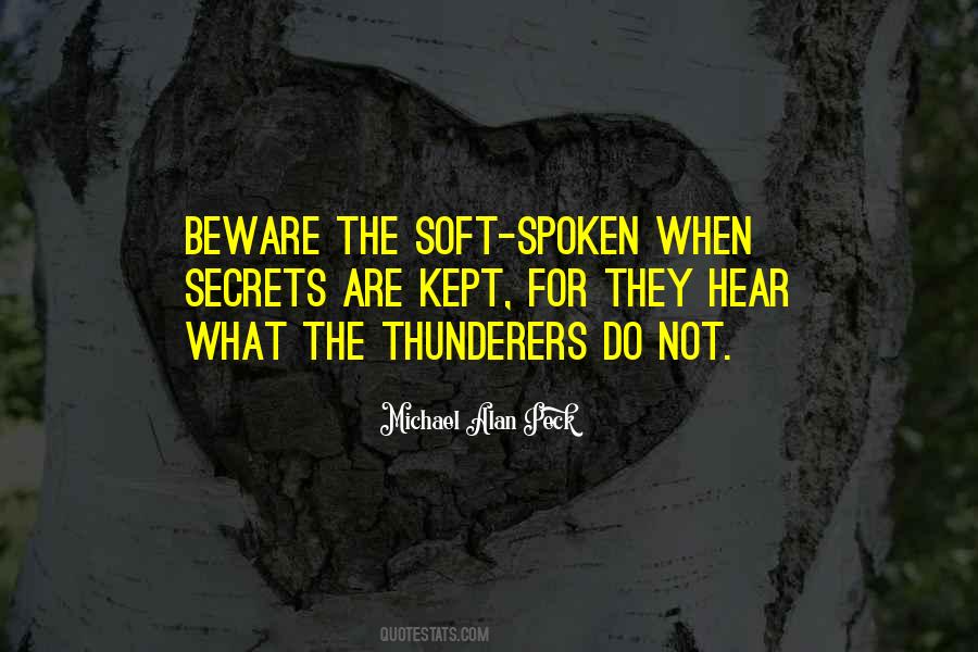 Quotes About Soft Spoken #1563639