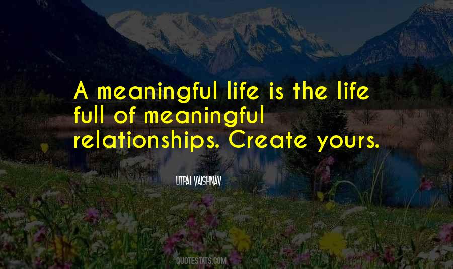 Quotes About A Meaningful Life #1697199