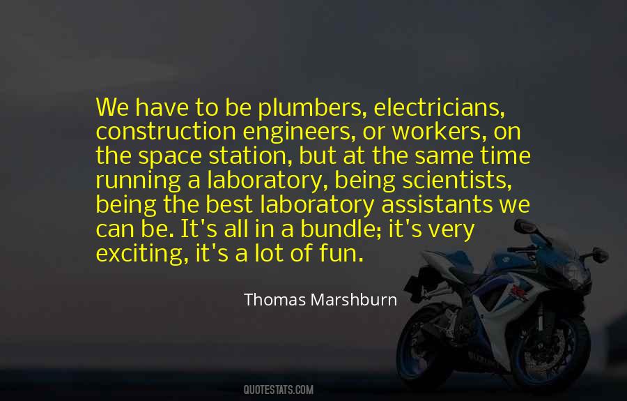 Engineers And Scientists Quotes #1469516
