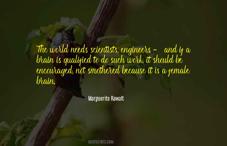 Engineers And Scientists Quotes #380882