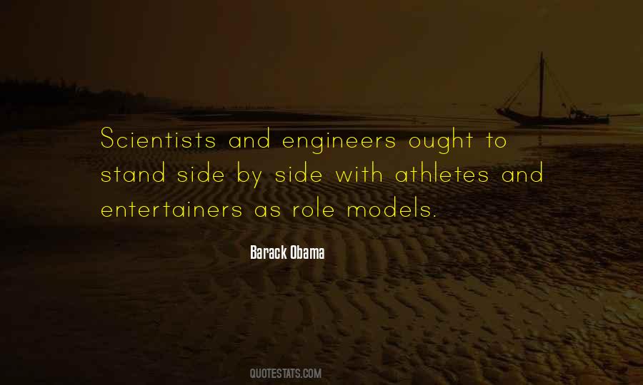 Engineers And Scientists Quotes #426642