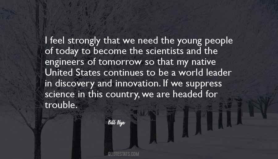 Engineers And Scientists Quotes #73419