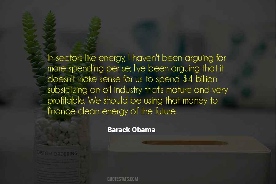 Energy Of Money Quotes #1468996