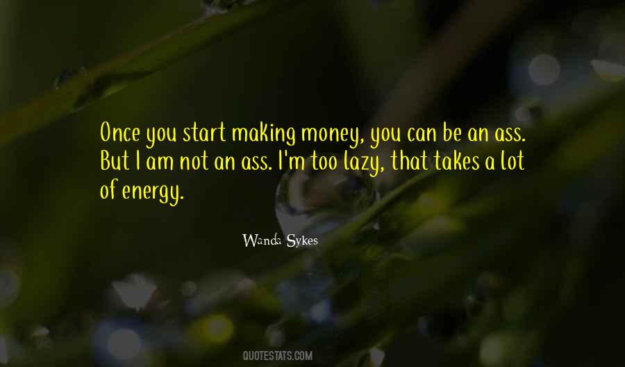 Energy Of Money Quotes #1512740