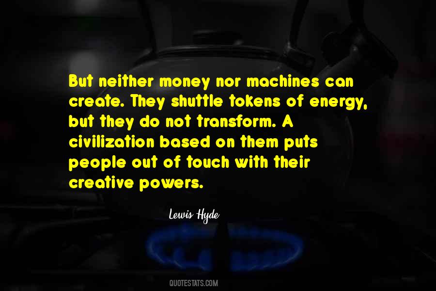 Energy Of Money Quotes #1704354