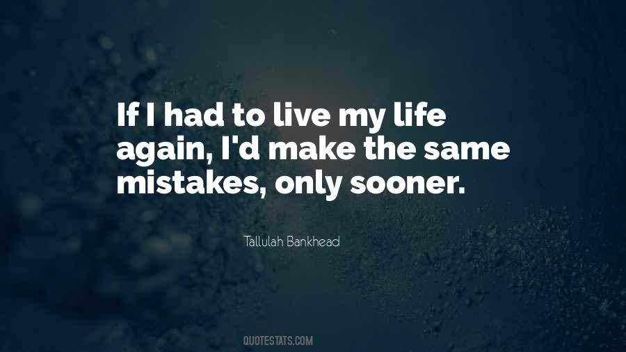 Quotes About Same Mistakes #343640