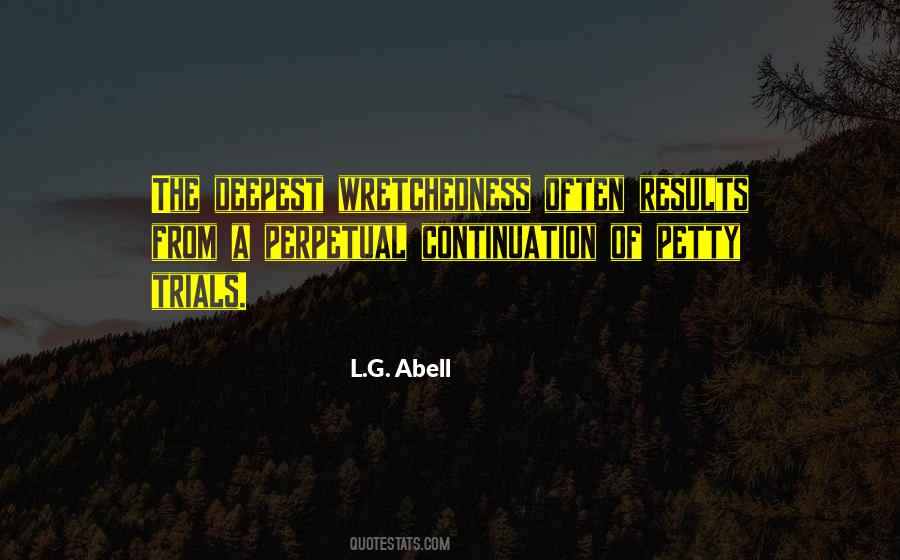 Quotes About Wretchedness #883504