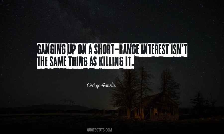 Quotes About Same Interest #774931