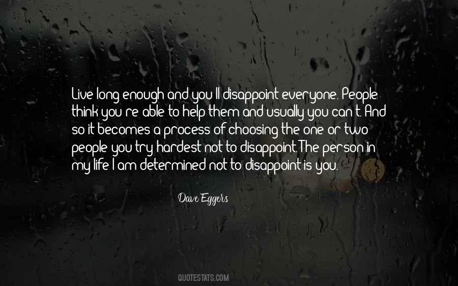 Quotes About Choosing To Live Life #1879012