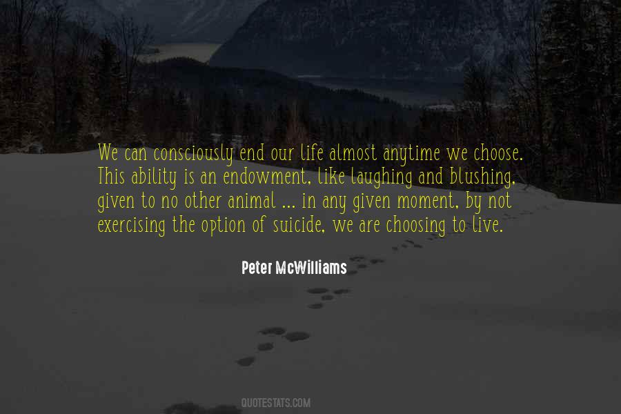 Quotes About Choosing To Live Life #761023