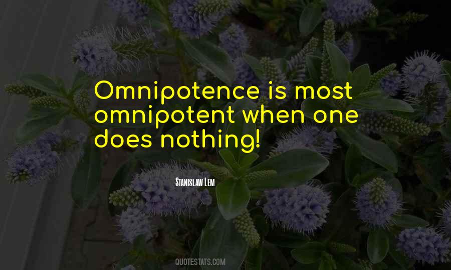 Quotes About Omnipotent #1151786