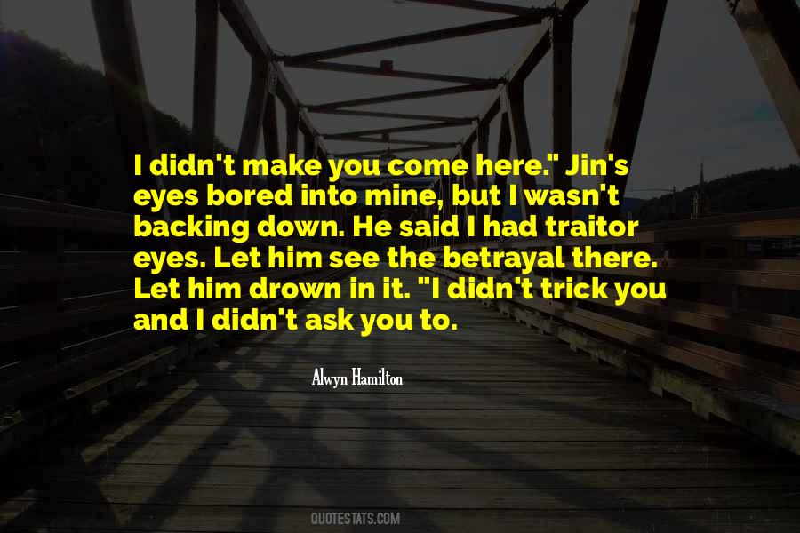 Quotes About Betrayal #1193864