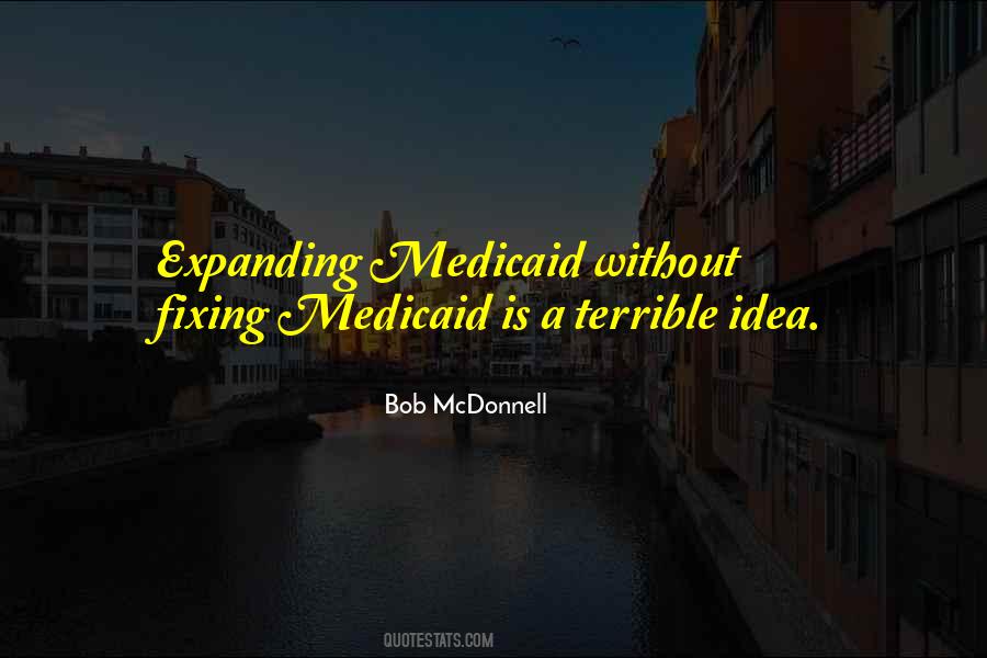 Quotes About Medicaid #1033535