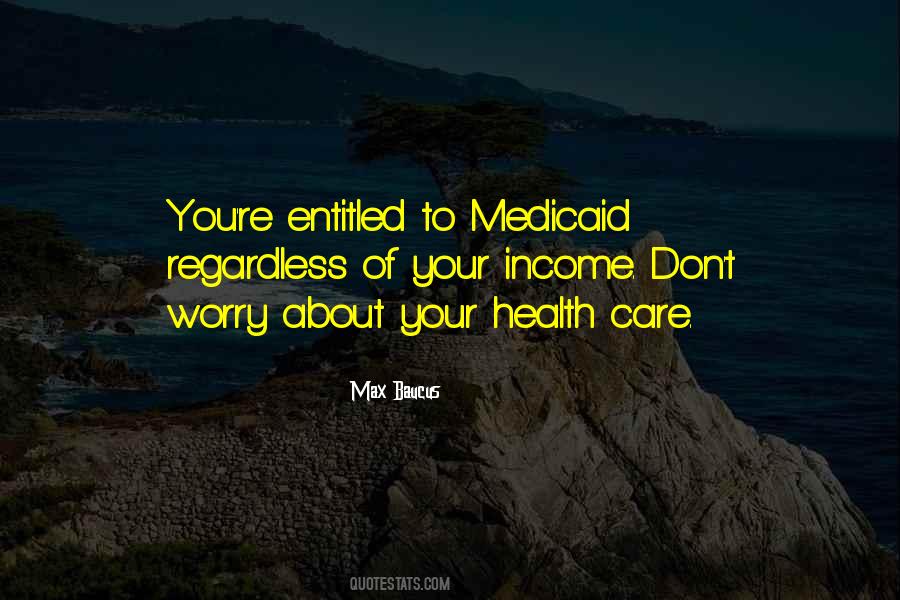 Quotes About Medicaid #1606771