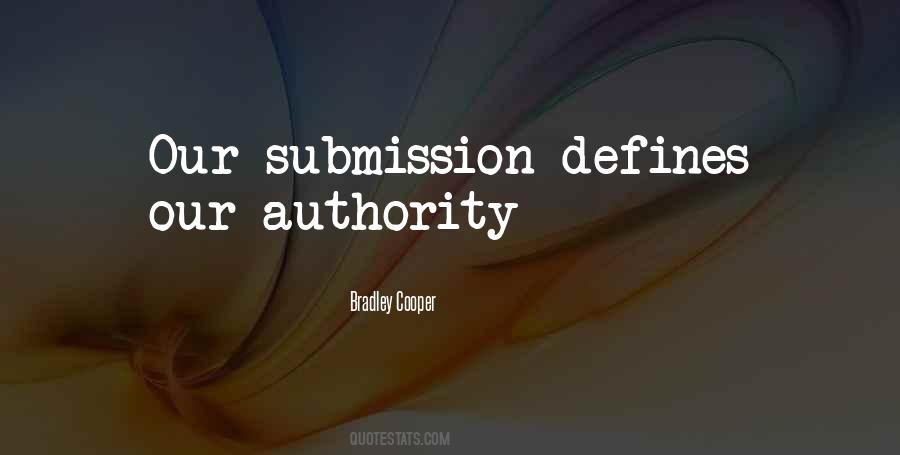 Quotes About Submission To Authority #1180797