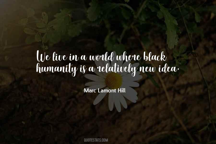 Marc Lamont Quotes #1860862