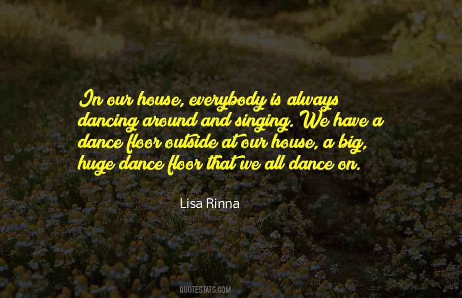In Our House Quotes #1158543