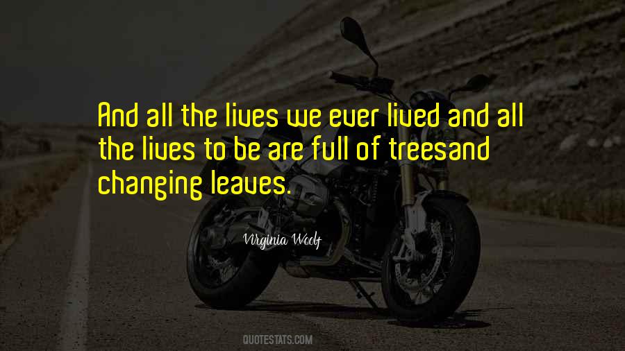 Quotes About Changing Lives #1196666