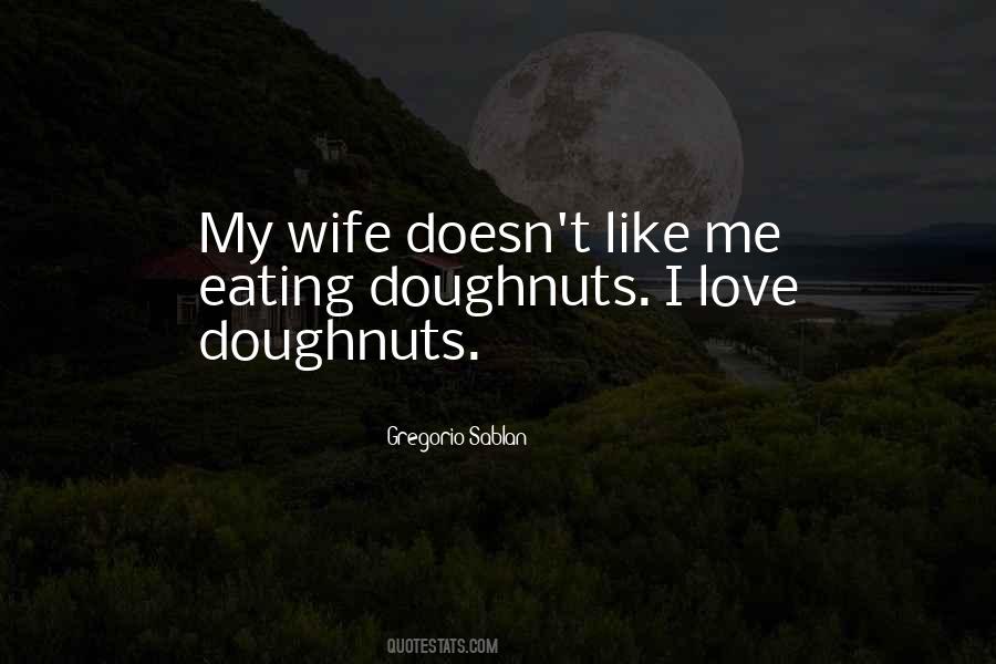 Quotes About Doughnuts #441477