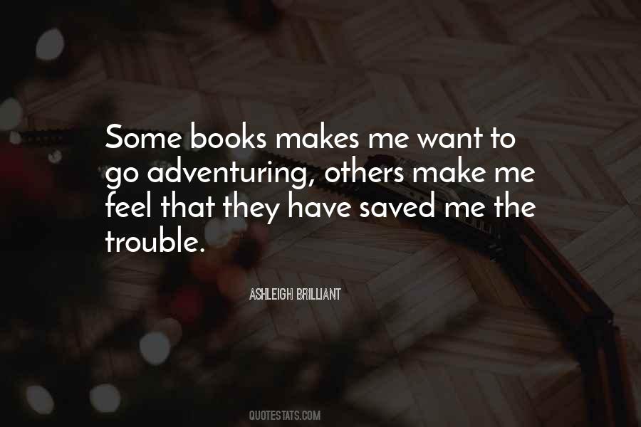 Quotes About How Books Make You Feel #441894