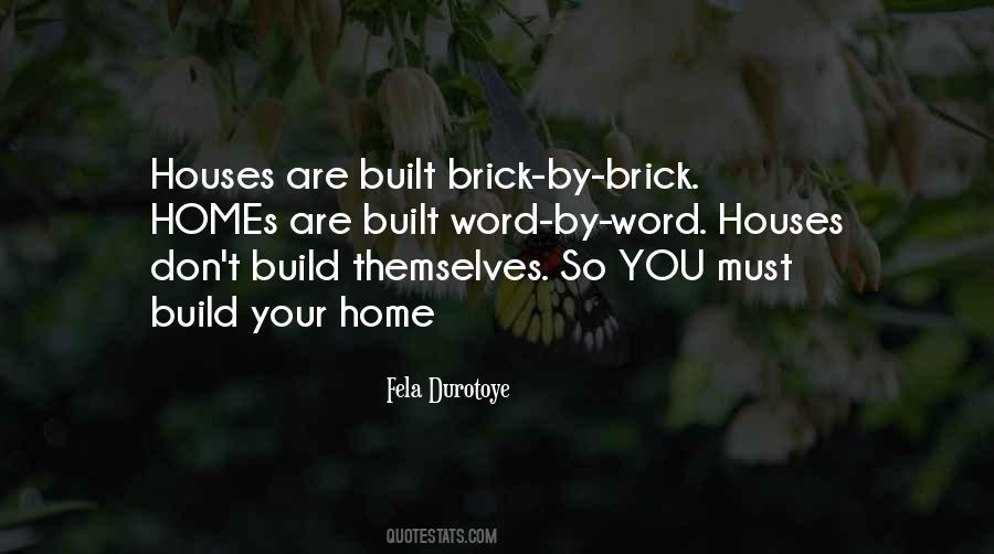 Brick By Brick Quotes #1011372