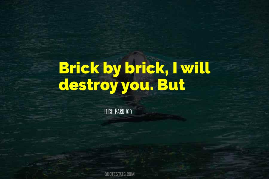 Brick By Brick Quotes #1156101