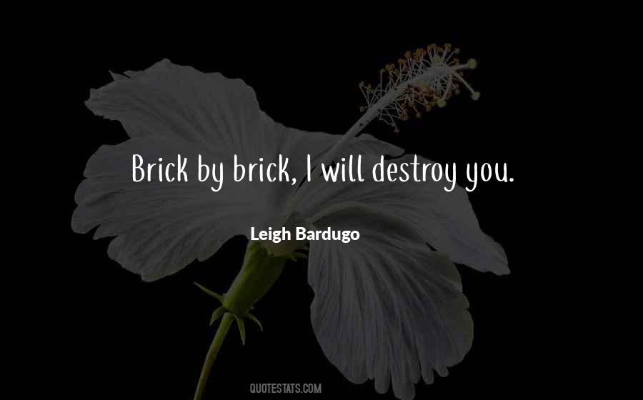 Brick By Brick Quotes #798948