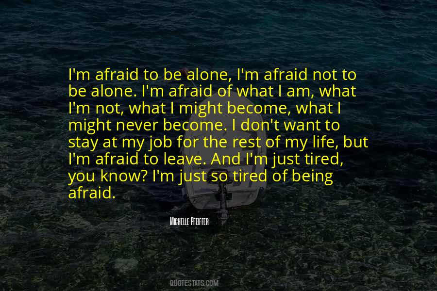 Quotes About I Am Not Alone #611342