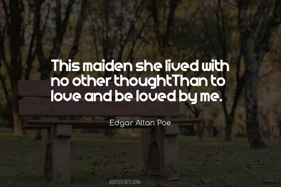 Love And Be Loved Quotes #1577622